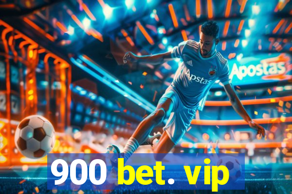 900 bet. vip